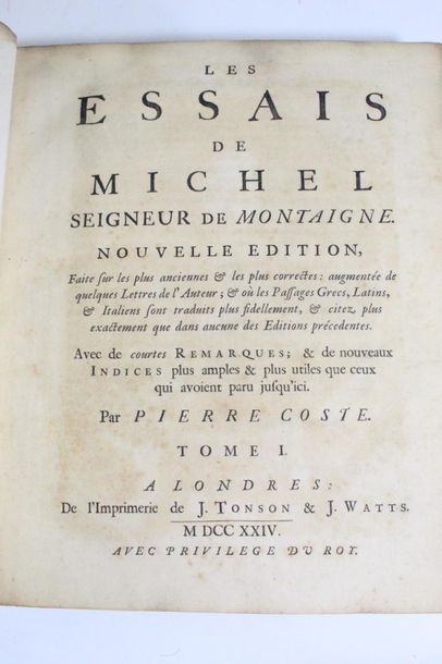 null MONTAIGNE Les essais. Londres, J. Tonson & J. Watts 1724. 3 vol. Mors resta...