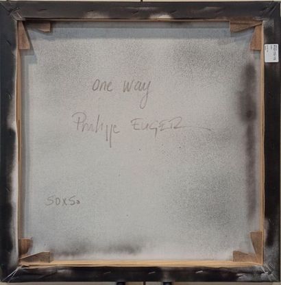 EUGER Philippe EUGER Philippe (born 1967)

One Way 

Mixed media on canvas, signed...