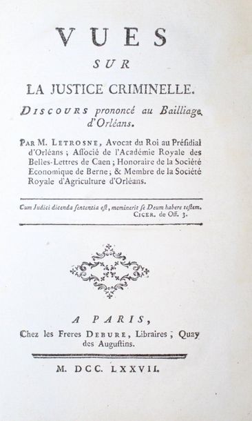 null LE TROSNE (Guillaume-François). Vues sur la justice criminelle. Paris, Frères...