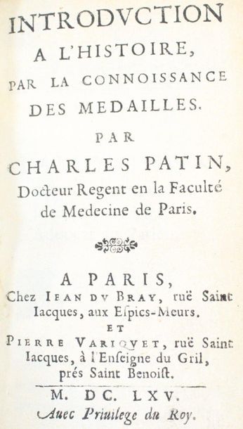 null PATIN (Charles).

Introduction à l’histoire, par la connoissance des médailles.

A...