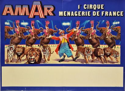 null Cirque – B. NAPOLI « Cirque AMAR première ménagerie de France ». 1977. 50x67cm...