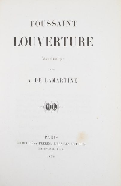 null LAMARTINE (Alphonse de). Toussaint Louverture. Poème dramatique. Paris, Michel...