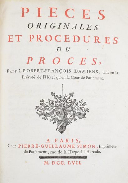 null DAMIENS. - Original documents and proceedings of the trial, made to Robert-François...
