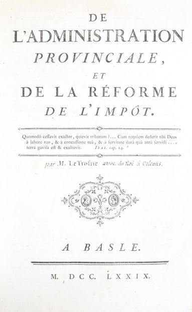 null [LE TROSNE (Guillaume-François). On the Provincial Administration, and the Reform...