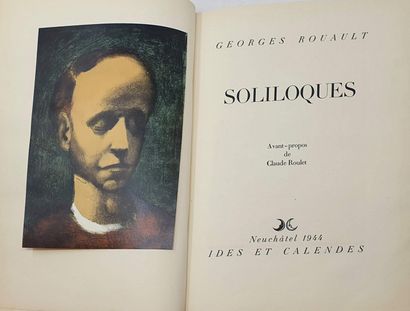 null ROUAULT Georges

Soliloquies. Neuchâtel, Ides et Calendes, 1944. Small in-4,...