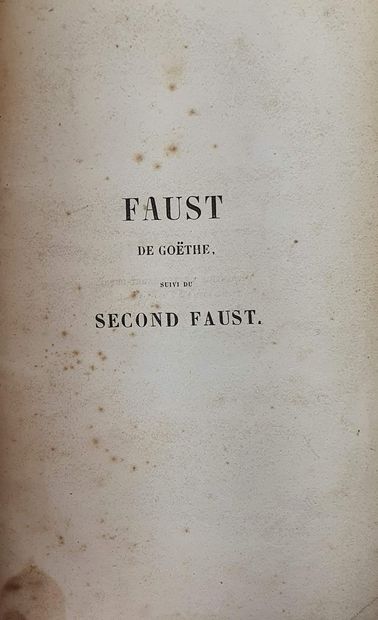 null GOETHE, Faust suivi du second Faust, choix de ballades et poésies, traduits...