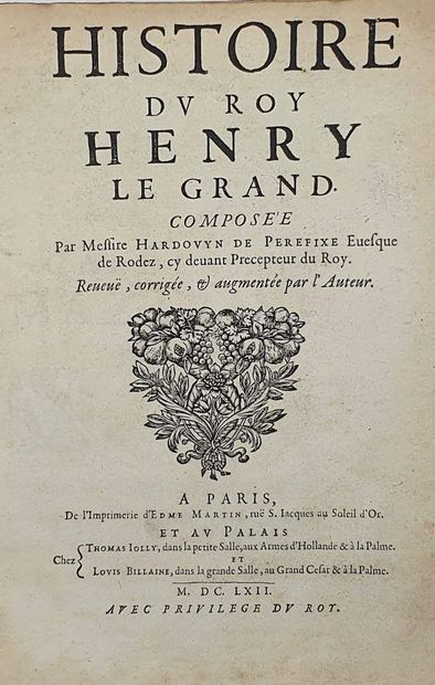 null DE PEREFISE Hardouin - Histoire du roi Henry le grand, à Paris, imprimerie d'Edme...