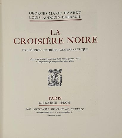 null CITROËN Expédition Centre-Afrique 

LA CROISIÈRE NOIRE - Georges-Marie Haardt,...