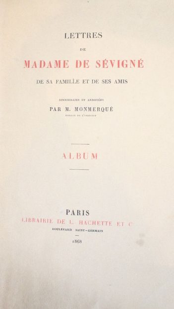 null SEVIGNE (Madame De) & MONMERQUE

Letters from her family and friends. 

In Paris,...