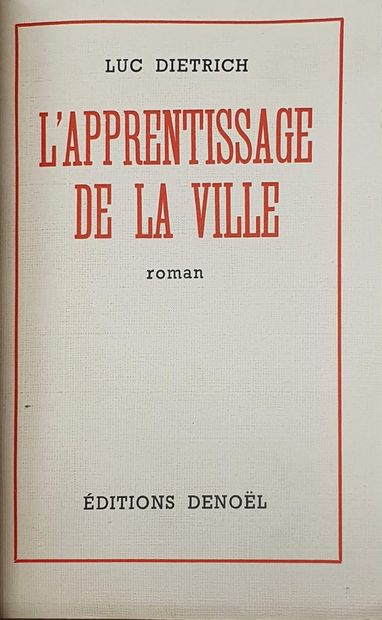 null DIETRICH (Luc). Le Bonheur des tristes. Paris, Denoël et Steele, 1942. - L'Apprentissage...