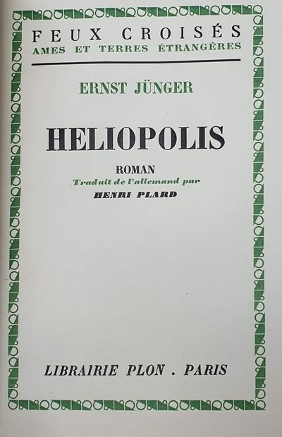 null JÜNGER (Ernst). Héliopolis. Vue d'une ville disparue. Paris, Plon, 1949. In-12,...