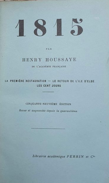 null HOUSSAYE (Henri).

1814 - 1815 les cent jours - 1815 Waterloo - 1815 la seconde...