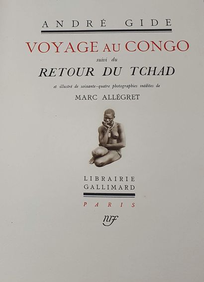 null GIDE André, Voyage au Congo suivi du Retour du Tchad, illustrated with 64 unpublished...