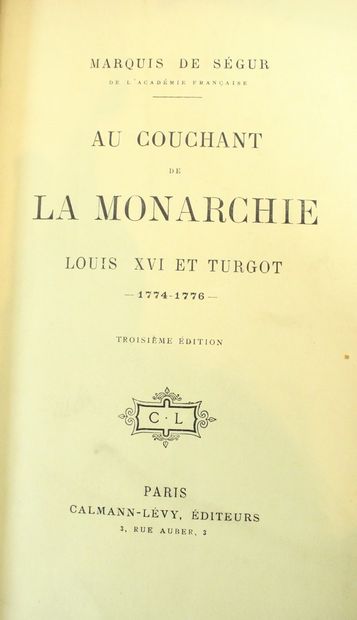 null SEGUR (Marquis de), Au couchant de la monarchie, Louis XVI et Turgot. 1774-1776....