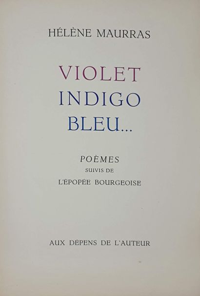 null MAURRAS Hélène Violet Indigo Bleu..., aux dépens de l'auteur, l(un de 210 ex....