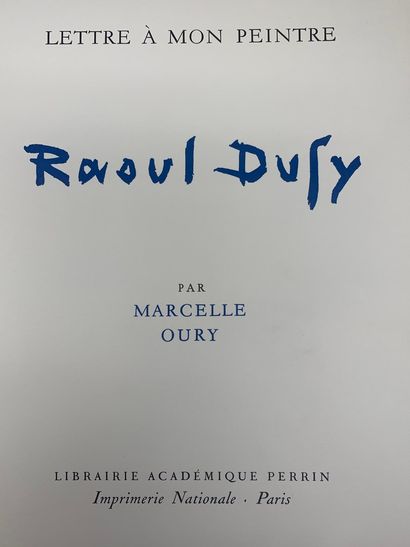 null OURY Marcelle, Lettre à mon peintre Raoul Dufy, Librairie académique Perrin,...