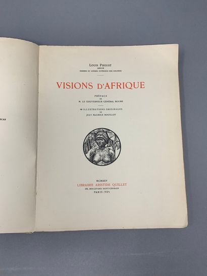 null PROUST Louis - Visions d'Afrique, Librairie Aristide Quillet, Paris, 1930, ill....