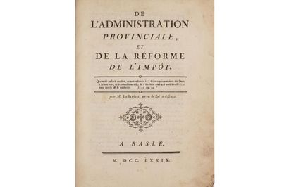 null [LE TROSNE (Guillaume-François)]. De l'Administration provinciale, et de la...