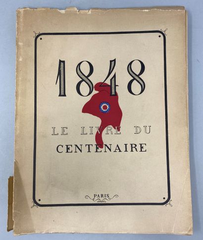 null 1848 LE LIVRE DU CENTENAIRE, sous la direction de Charles Moulin, Edition Atlas,...