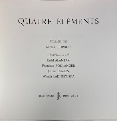 null SEUPHOR Michel - Quatre Eléments, René Jeanne Imprimeur. 1980, ill. de gravures...