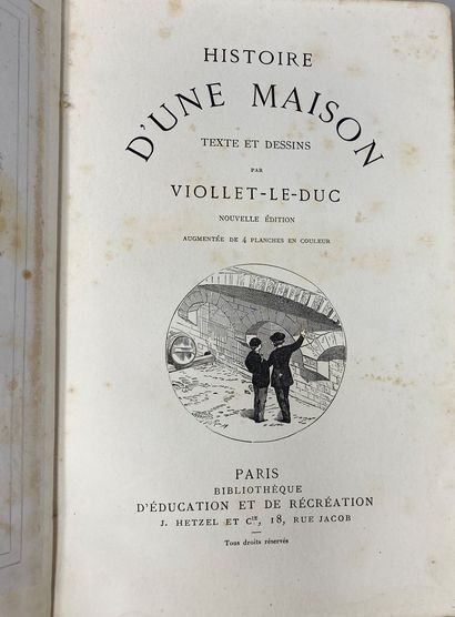 null VIOLLET LE DUC - Histoire d'une Maison - Editions J.Hetzel et Cie, Paris - In-8



Dessins...