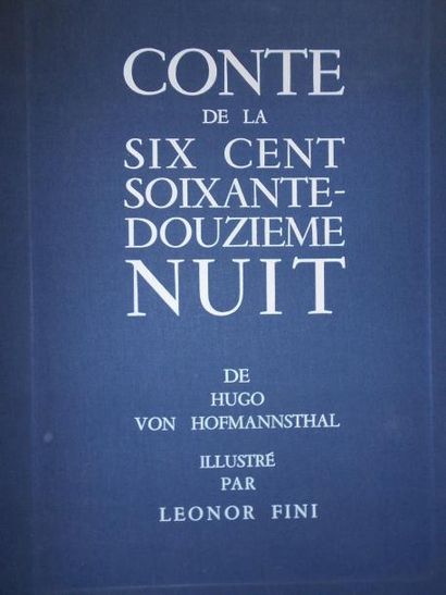 FINI Leonor (1908-1996) Conte de la six cent soixante-douzième nuit Illustré par...