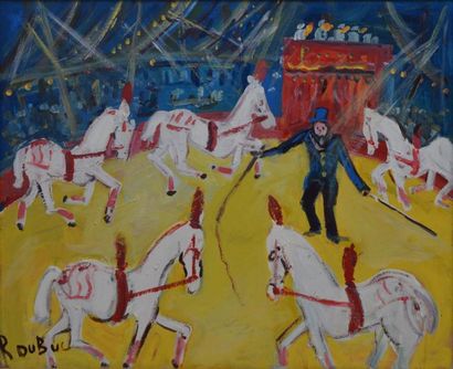 Roland DUBUC Le cirque, dresseur de chevaux Huile sur toile, signée en bas à gauche,...