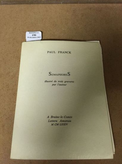 FRANCK (Paul) Sémaphores. Braine-le-Comte, Lettera Amorosa, 1974. In-8, en feuilles,...