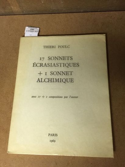 FOULC (Thieri) 17 Sonnets écrasiastiques plus un sonnet alchimique. Paris, 1969....
