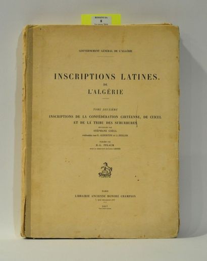 GSELL Stéphane 
Inscriptions latines de l'Algérie. Tome deuxième, Inscriptions de...