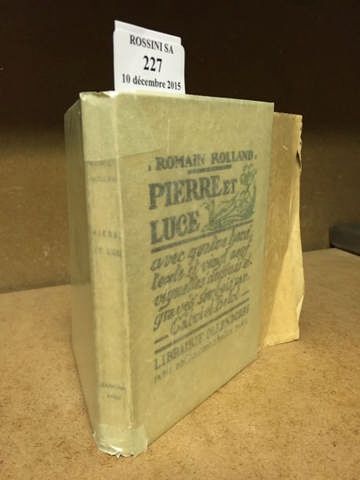 ROLLAND (Romain). Pierre et Luce. Paris, Librairie Ollendorff, [1921]. In-12, broché,...