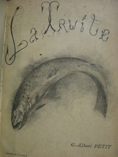 PETIT (Albert) La truite de rivière - pêche à la mouche artificielle Paris, Librairie...