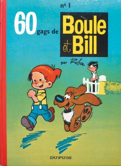 null BOULE ET BILL Tome1 par Roba. Edition originale. Superbe exemplaire de ce rare...