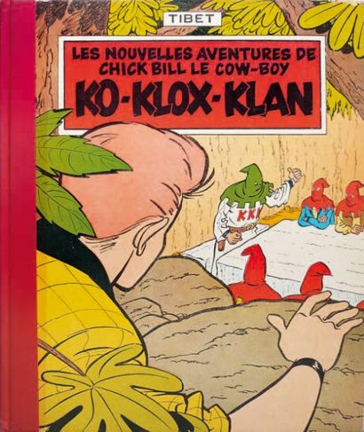 null CHICK BILL Ko Klox Klan par Tibet. Edition originale française cartonnée. Très...