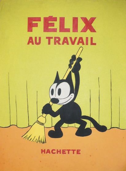 null FELIX LE CHAT Couverture de l'album Félix au travail édité par Hachette en 1934....