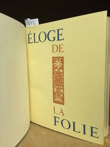 null [ÉRASME]. Éloge de la folie. Paris, Éditions littéraires de France, 1946. In-4,...