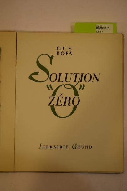 BOFA Gus, Solution Zéro. Paris, Gründ 1943. Avec 26 hors-texte en noir de l'artiste....