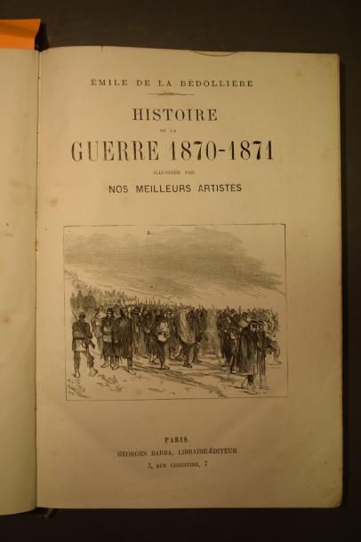 null DE LA BEDOLLIERE Emile, Histoire de la guerre de 1870-1871 illustrée par nos...
