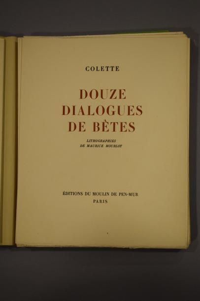 null Colette. Douze dialogues de bêtes. Paris, Moulin de Pen-Mur, 1945.

In-4, en...