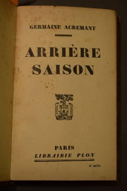 null ACREMANT Germaine, Arrière saison. 

Paris, à la librairie Plon, 1942. Reliure...