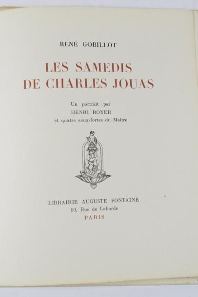 null GOBILLOT René - Les samedis de Charles Jouas, un portrait de Henri Royer et...