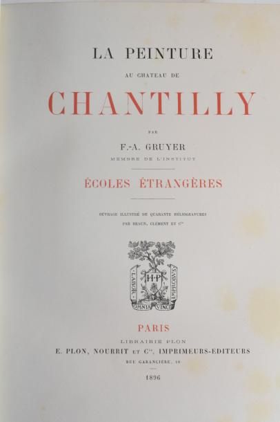 null GRUYER F.-A.- La Peinture au château de Chantilly. 

Ecoles étrangères & Ecoles...