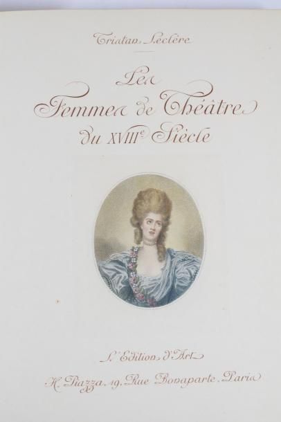 null LECLERE Tristan - Les femmes de théâtre du XVIIIe siècle. 

Paris, aux éditions...