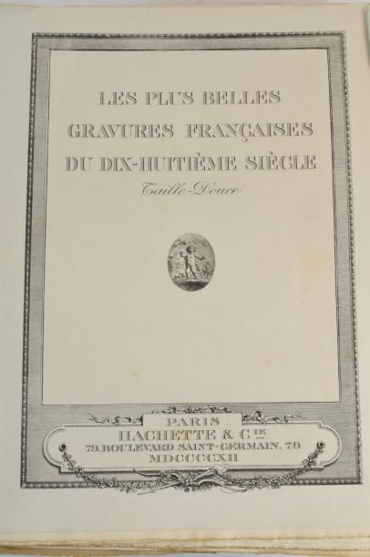 null Les plus belles gravures Françaises du dix-huitième siècle. 

Paris, chez Hachhette...