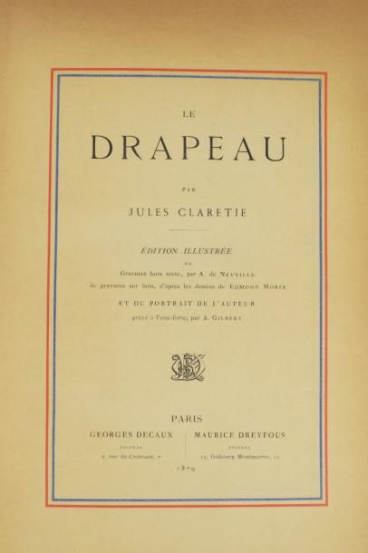null CLARETIE Jules - Le drapeau. 

Edition illustrée de gravures hors texte, par...