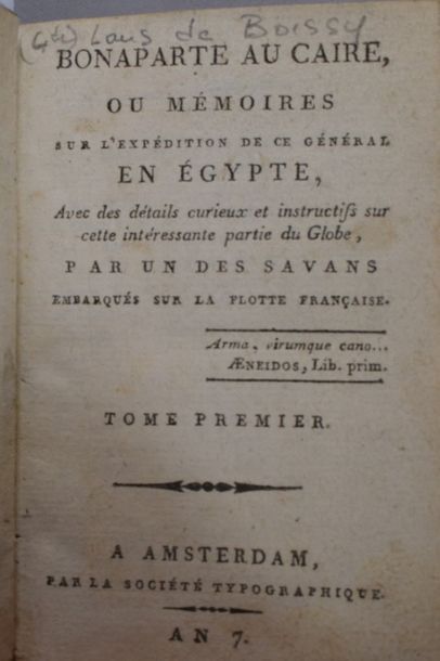 null NAPOLÉON. — [LAUS DE BOISSY (Louis)]. Bonaparte au Caire, ou Mémoires sur l'expédition...