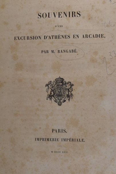 null RANGABÉ. Souvenirs d'une excursion d'Athènes en Arcadie. Paris, Imprimerie impériale,...