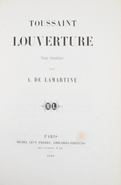 LAMARTINE (Alphonse de). Toussaint Louverture....