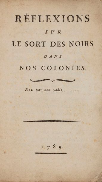 null [LESCALLIER (Daniel)]. Réflexions sur le sort des Noirs dans nos colonies.

S.l.n.n.,...