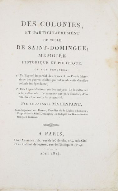 null MALENFANT (colonel). Des colonies, et particulièrement de celle de Saint-Domingue...